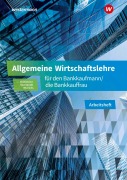 Cover-Bild zum Titel 'Allgemeine Wirtschaftslehre für den Bankkaufmann/die Bankkauffrau. Arbeitsheft' von 'Friedmund Skorzenski, Heinz Möhlmeier, Günter Wierichs'