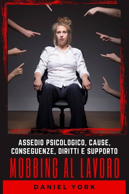 Mobbing al Lavoro - Daniel York