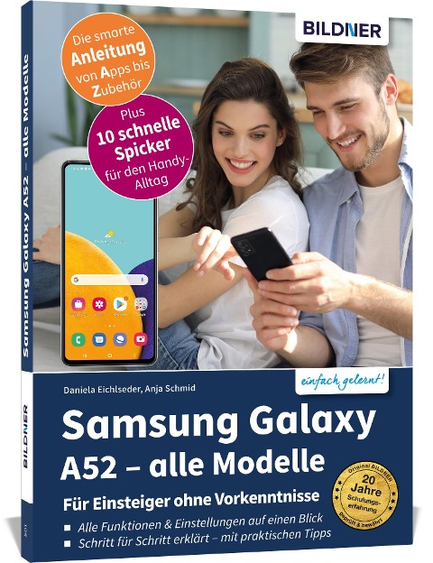 Samsung Galaxy A52 - alle Modelle - Für Einsteiger ohne Vorkenntnisse - Anja Schmid, Daniela Eichlseder