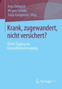 Cover-Bild zum Titel 'Krank, zugewandert, nicht versichert?' von ''