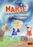 Cover-Bild zum Titel 'Marie und die Woche ohne Donnerstag' von 'Elke Michel'