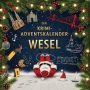 Cover-Bild zum Titel 'Der Krimi-Adventskalender Wesel' von 'Theo Keller'