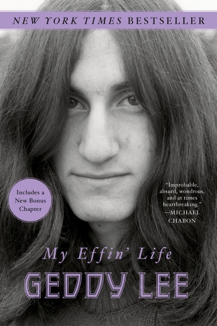 My Effin' Life - Geddy Lee