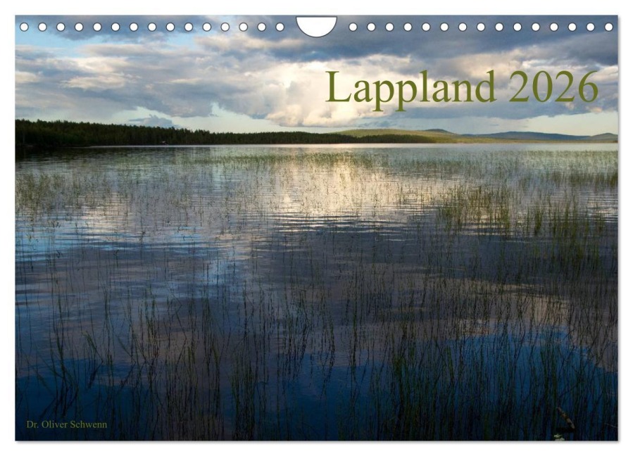 Lappland 2026 (Wandkalender 2026 DIN A4 quer), CALVENDO Monatskalender - Oliver Schwenn