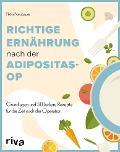 Richtige Ernährung nach der Adipositas-OP - Petra Neubauer