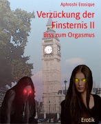 Cover-Bild zum Titel 'Verzückung der Finsternis II' von 'Aphroshi Erosique'