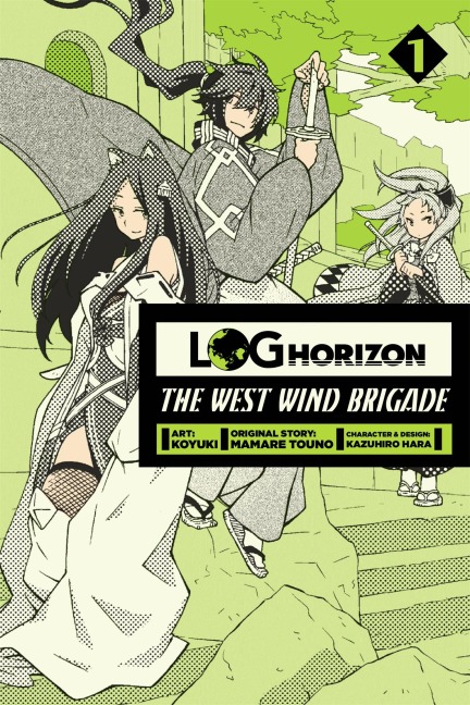 Log Horizon: The West Wind Brigade, Vol. 1 - Mamare Touno