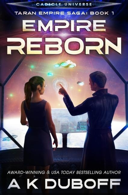 Empire Reborn (Taran Empire Saga Book 1) - A K DuBoff