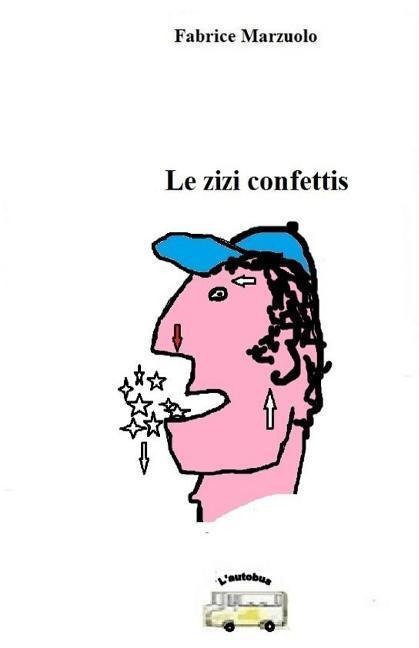 Le zizi confettis - Fabrice Marzuolo