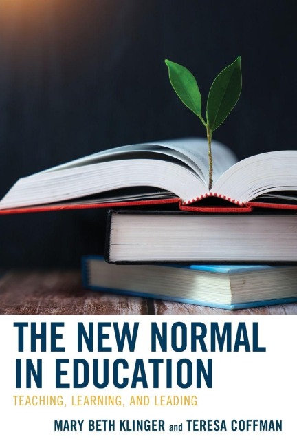New Normal in Education - Mary Beth Klinger, Teresa Coffman