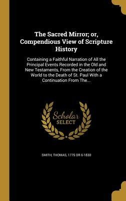 The Sacred Mirror; or, Compendious View of Scripture History - 