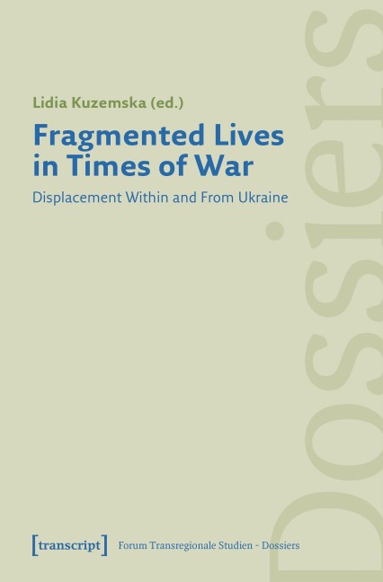 Fragmented Lives in Times of War - 
