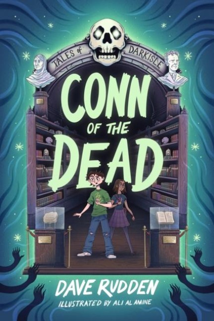 Tales of Darkisle: Conn of the Dead - Dave Rudden