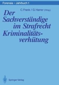 Der Sachverständige im Strafrecht Kriminalitätsverhütung - 