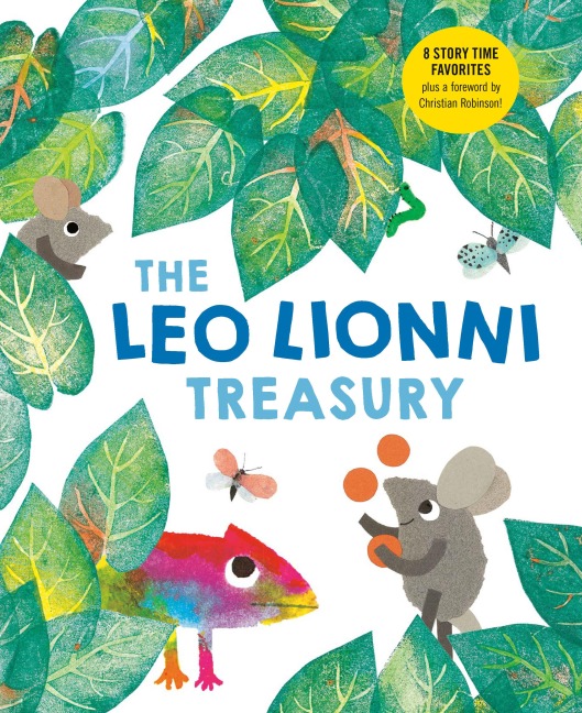 The Leo Lionni Treasury (8 Books in 1!) - Leo Lionni