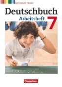 Deutschbuch 7. Schuljahr. Gymnasium Hessen. Arbeitsheft mit Lösungen - Cordula Grunow, Angela Mielke, Deborah Mohr, Vera Potthast, Irmgard Schick