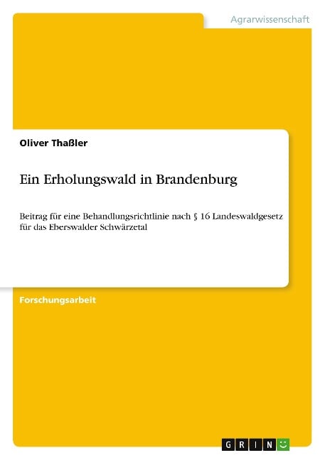 Ein Erholungswald in Brandenburg - Oliver Thaßler