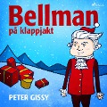 Cover-Bild zum Titel 'Bellman på klappjakt' von 'Peter Gissy'