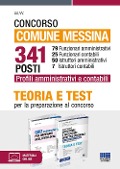 Concorso comune Messina 341 posti: 79 funzionari amministrativi, 25 funzionari contabili, 50 istruttori amministrativi, 7 istruttori contabili. Kit - 