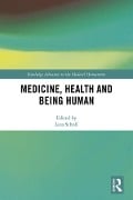 Cover-Bild zum Titel 'Medicine, Health and Being Human' von ''