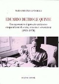 Cover-Bild zum Titel 'Eduardo dietro le quinte. Un capocomico-impresario attraverso cinquant'anni di storia, censura e sovvenzioni (1920-1970)' von 'Maria Procino Santarelli'