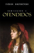 Cover-Bild zum Titel 'Humilhados e Ofendidos' von 'Dostoievski Fiodor Dostoievski'