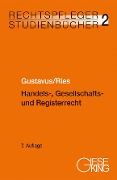 Cover-Bild zum Titel 'Handels-, Gesellschafts- und Registerrecht' von 'Eckhart Gustavus, Peter Ries'