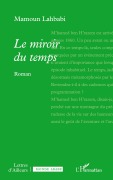 Cover-Bild zum Titel 'Le miroir du temps' von 'Mamoun Lahbabi'