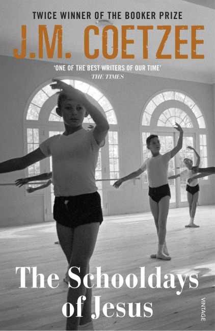 The Schooldays of Jesus - J. M. Coetzee