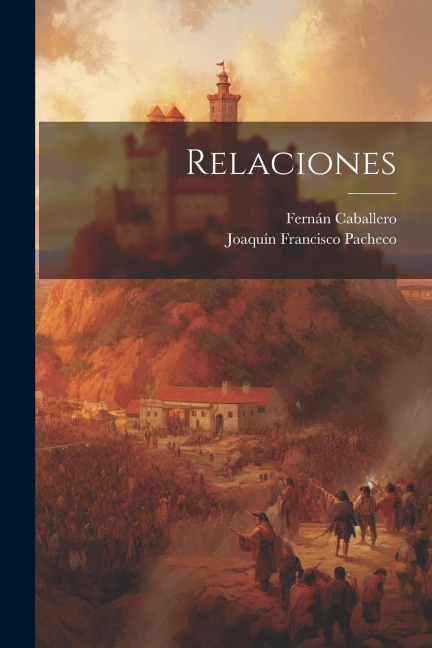 Relaciones - Fernán Caballero, Joaquín Francisco Pacheco