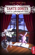 Cover-Bild zum Titel 'Tante Dimity und das geheimnisvolle Erbe' von 'Nancy Atherton'