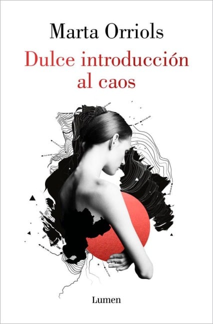 Dulce Introducción Al Caos / A Sweet Introduction to Chaos - Marta Orriols