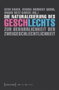 Die Naturalisierung des Geschlechts - 