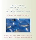 Cover-Bild zum Titel 'Medicine, Malpractice and Misapprehensions' von 'V. H. Harpwood'
