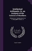 Cover-Bild zum Titel 'Intellectual Arithmetic, Or, an Analysis of the Science of Numbers' von 'Charles Davies'