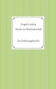 Cover-Bild zum Titel 'Kinder im Wechselmodell' von 'Angela Ludwig'
