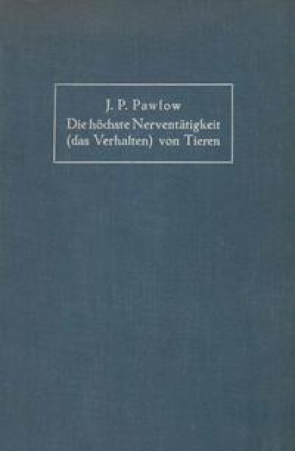 Die höchste Nerventätigkeit (das Verhalten) von Tieren - Iwan Petrowitch Pawlow, Na Volborth