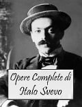 Cover-Bild zum Titel 'Opere Complete di Italo Svevo (Italian Edition)' von 'Italo Svevo'