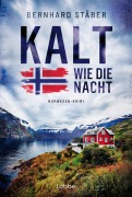 Kalt wie die Nacht - Bernhard Stäber