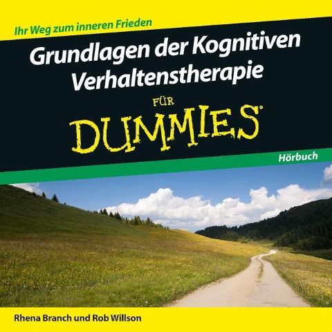 Grundlagen der Kognitiven Verhaltenstherapie für Dummies Hörbuch - Rob Willson, Rhena Branch