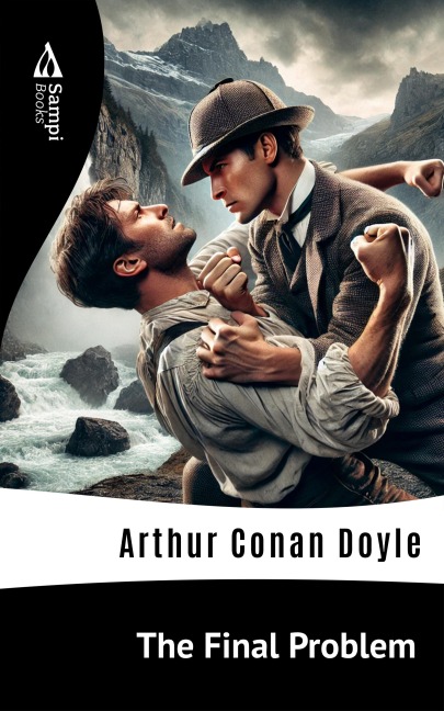 The Final Problem - Arthur Conan Doyle
