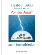 Cover-Bild zum Titel 'Von der Angst zum Seelenfrieden' von 'Elisabeth Lukas, Reinhardt Wurzel'