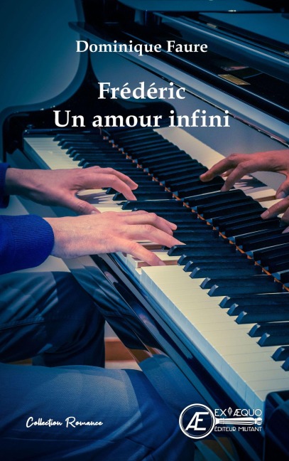 Frédéric Un amour infini - Dominique Faure
