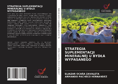 STRATEGIA SUPLEMENTACJI MINERALNEJ U BYD¿A WYPASANEGO - Eliazar Ocaña Zavaleta, Armando Pacheco Hernandez