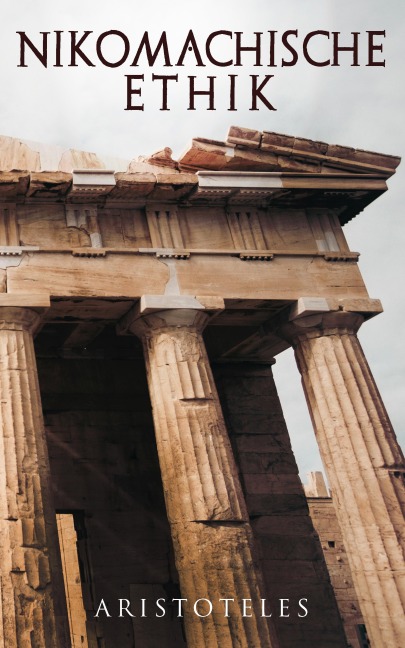 Nikomachische Ethik - Aristoteles