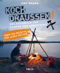 Cover-Bild zum Titel 'Koch draußen! Über 100 Rezepte für jedes Wetter' von 'Ray Mears'