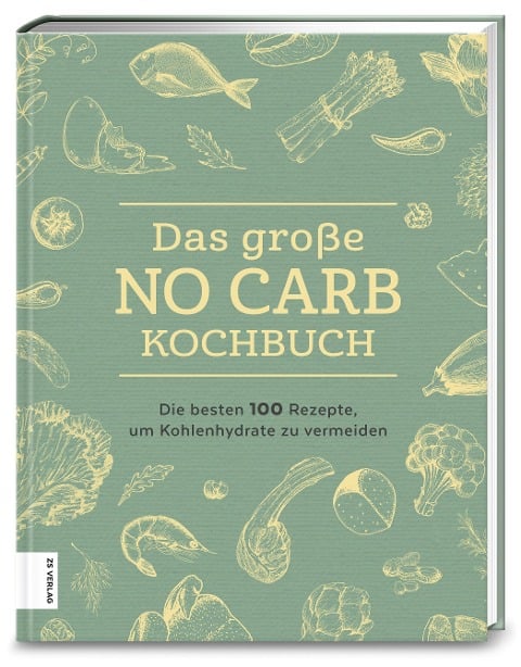 Das große No Carb-Kochbuch - 