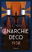 Cover-Bild zum Titel 'Anarchie Déco 1930' von 'Jc Vogt'