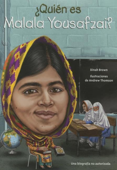 Quien Es Malala Yousafzai? - Dinah Brown