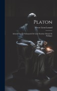 Cover-Bild zum Titel 'Platon: Aristote. Exposé Substantiel De Leur Doctrine Morale Et Politique' von 'Pierre Léon Lezaud'